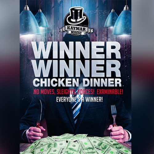 Winner Winner Chicken Dinner by Kaymar Magic